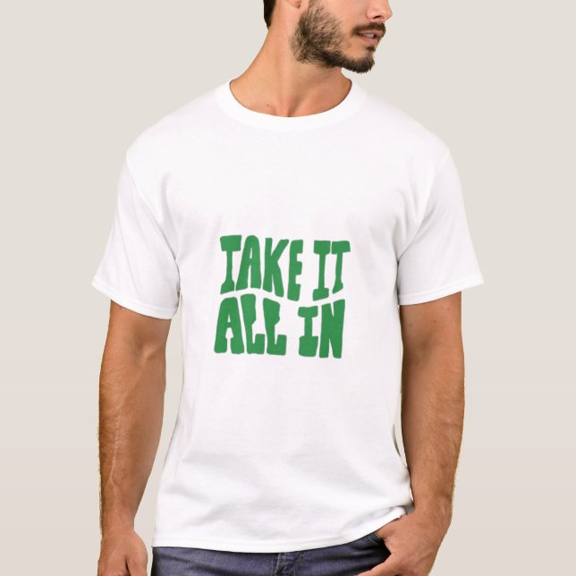 T-shirt "Emmenez tout - Motivational Typography Design" (Devant)