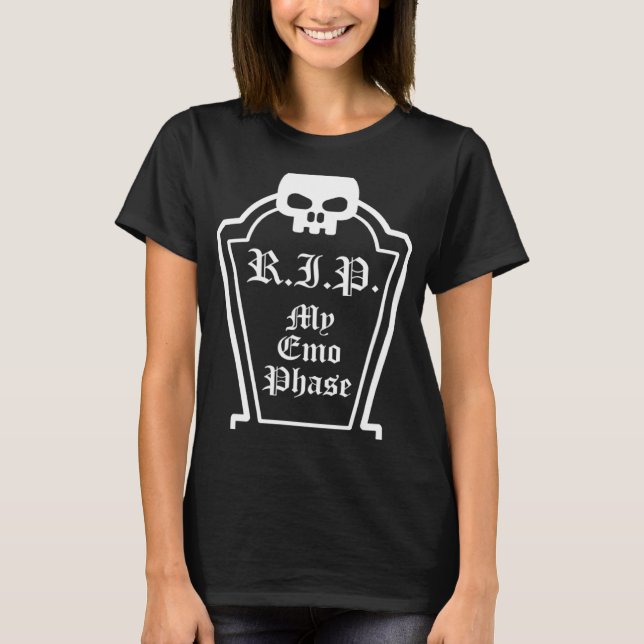T-shirt Emo Dire Citation Crâne Grave Goth RIP My Emo Phas (Devant)