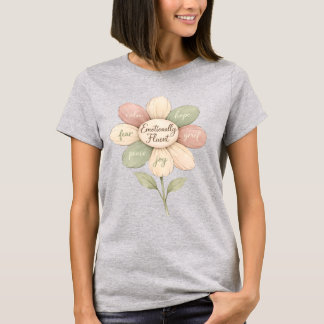 T-shirt Emotionally Fluent Flower Watercolor Wellness Art
