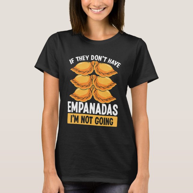 T-shirt Empada S'ils n'ont pas Empanadas Colombie Venez (Devant)