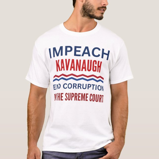 T-shirt Empeach Brett Kavanagh, juge de la Cour suprême (Devant)
