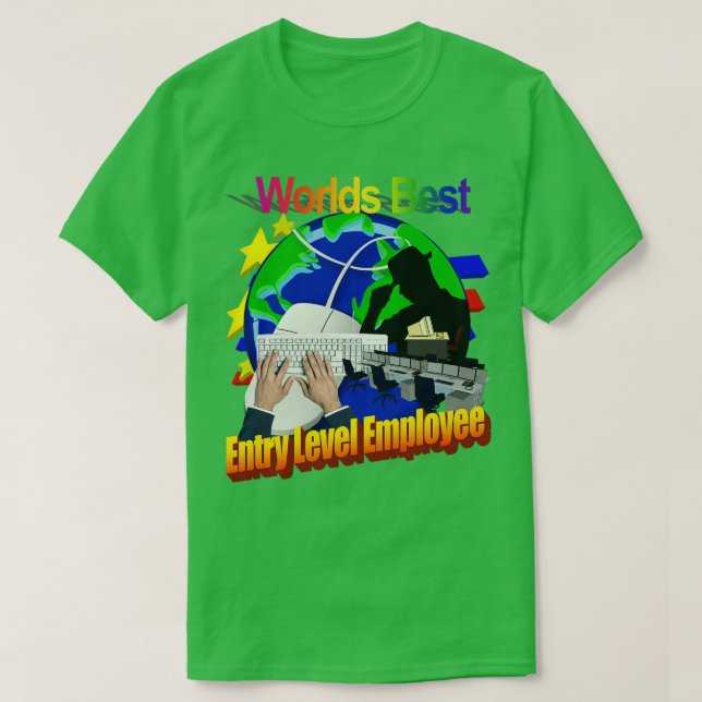 T-shirt Employé du meilleur niveau d'entrée dans le monde (Design devant)