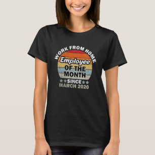 T-shirt Employé du mois depuis mars 2020 Travail de H