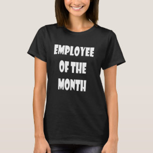 T-shirt Employé du mois Travailleur