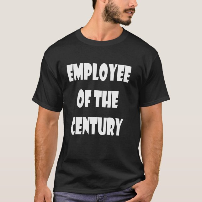 T-shirt Employé du siècle (Devant)