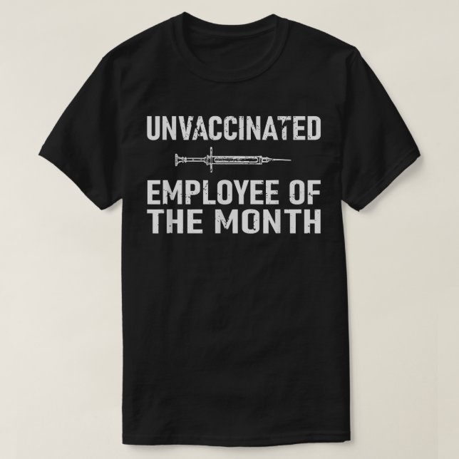 T-shirt Employé Non vacciné Du Mois  (Design devant)