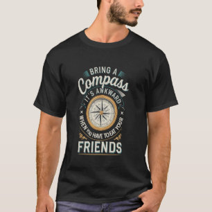 T-shirt Emporter une boussole Éviter de manger vos amis