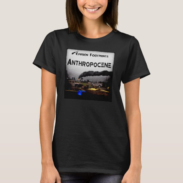 T-shirt Empreintes Carbone - Anthropocène (Devant)