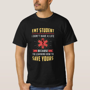 T-shirt EMT Étudiant Ambulance paramédicale EMS Infirmière