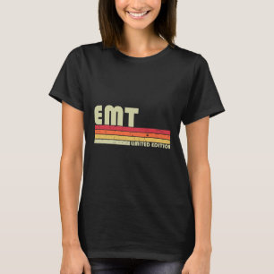 T-shirt Emt Funny Titre de l'emploi Profession Anniversair