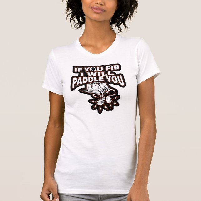 T-shirt EMT-Si Vous Fib Je Vais Vous Pagayer (Devant)