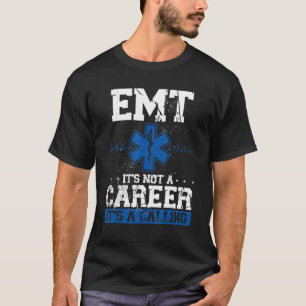 T-shirt Emt Son Pas Une Carrière C'Est Un Paramètre