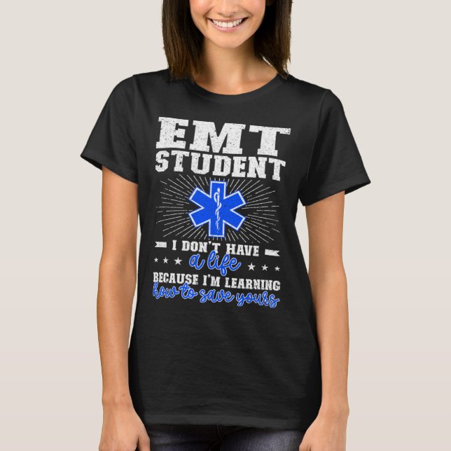 T-shirt EMT Student Future EMT en cours EMT School (Devant)
