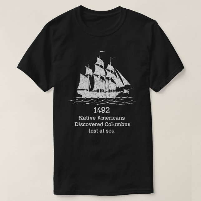 T-shirt En 1492, Les Amérindiens découvrent Columbus perdu (Design devant)