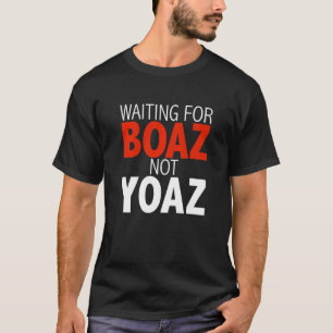 T-shirt En attente de Boaz Not Yoaz Christian Single Women