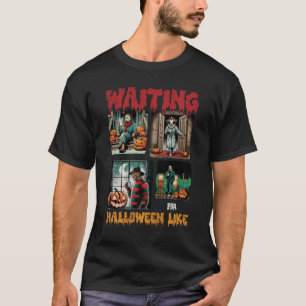 T-shirt En attente d'Halloween Comme des tueurs Horror Mov