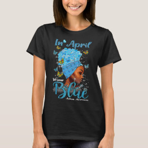T-shirt En Avril Nous Portons Du Bleu Afro Noir Pour La Se