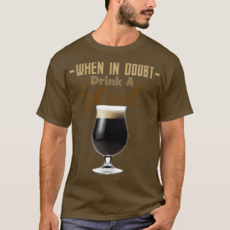 T-shirt En Cas De Doute, Buvez Un Triblend Stout