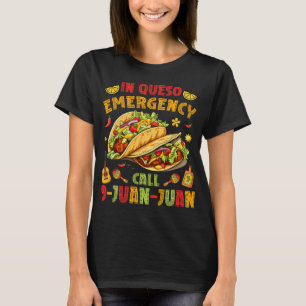 T-shirt En cas d'urgence taco au fromage appelez 9-juan-ju