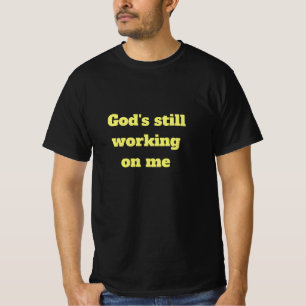 T-shirt En construction de Dieu