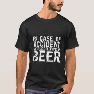 T-shirt En Coque D'Accident Mon Type De Sang Est Bière