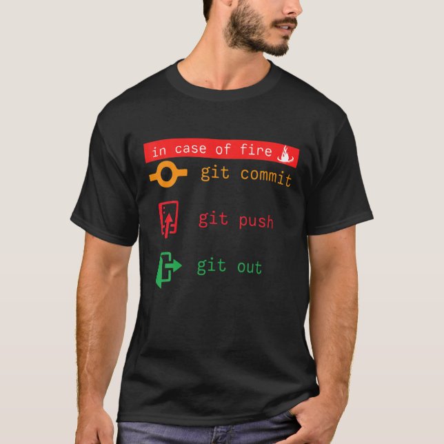 T-shirt En Coque De Feu Git Commit Git Push Git Out (Devant)