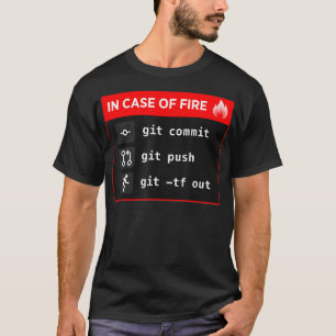 T-shirt En Coque de feu Git Commit Git Push Git TF Out 
