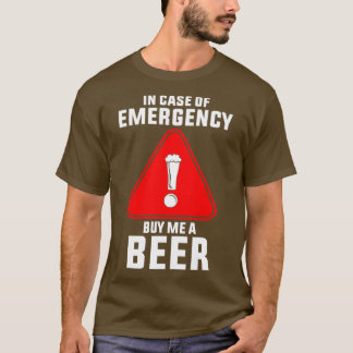 T-shirt En Coque D'Urgence Achetez-Moi Une Bière T