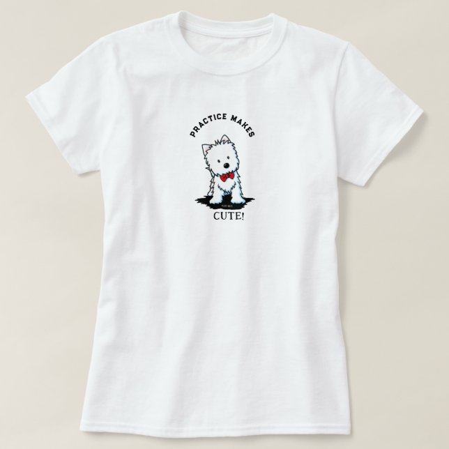 T-Shirt en coton 100% Westie Terrier Practice Make (Design devant)