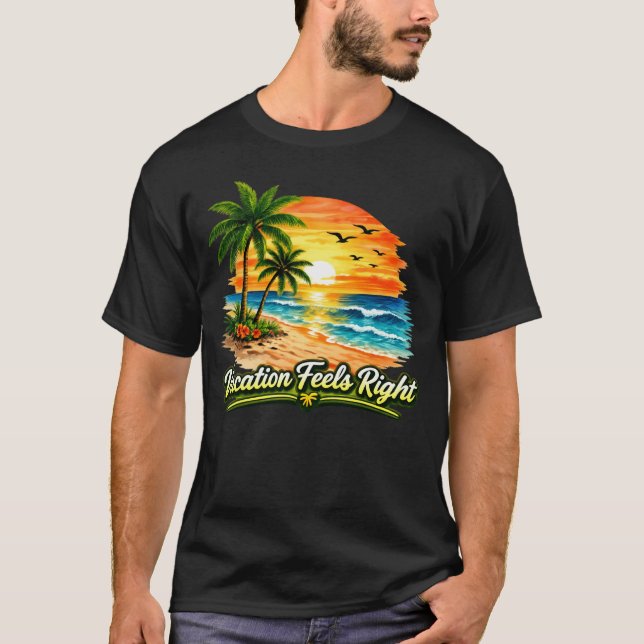 T-shirt en coton foncé « Vacation Feels Right » US (Devant)