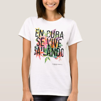 T-shirt En CUBA Se Vive Bailando Top de la culture féminin
