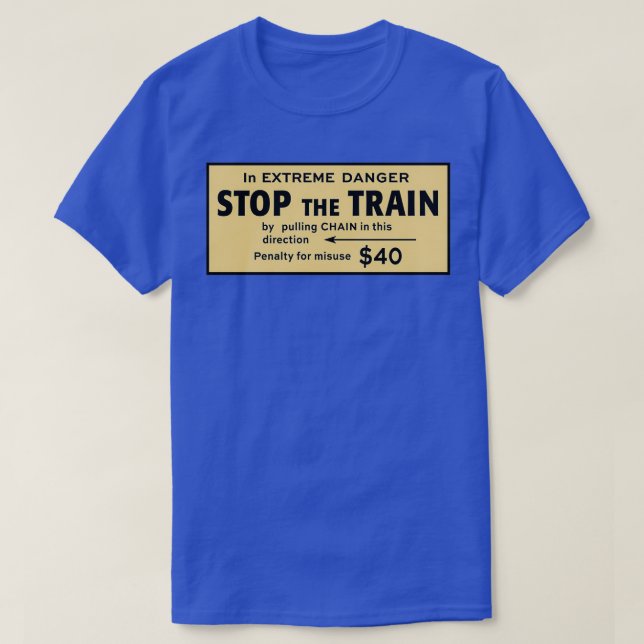 T-shirt En danger extrême arrêter le train (Design devant)