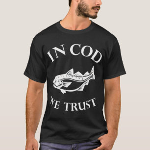 T-shirt En Dieu nous croyons la morue