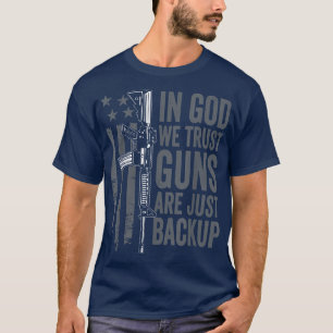 T-shirt En Dieu, Nous Croyons Que Les Armes À Feu Ne Sont
