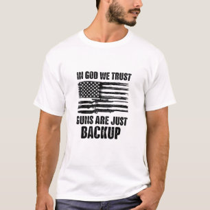 T-shirt En Dieu, Nous Croyons Que Les Armes À Feu Sont Jus