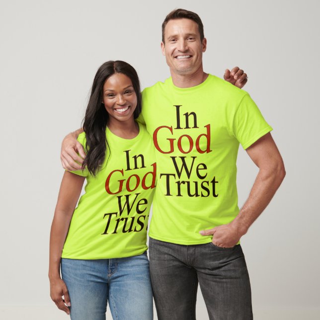 T-shirt En Dieu, nous faisons confiance (Unisexe)