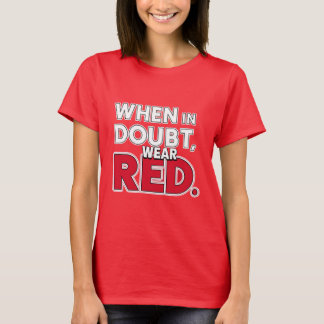 T-shirt En Doute, portez le rouge