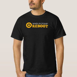 T-shirt En Doute Redémarrez L'Humour Ordinateur