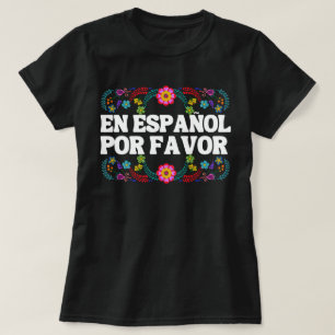 T-shirt En Español Por Faver, Matrice Cadeau Enseignant Es