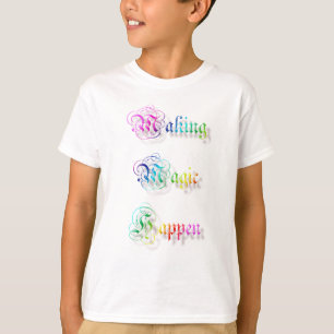 T-shirt En faisant la magie produisez-vous. texte
