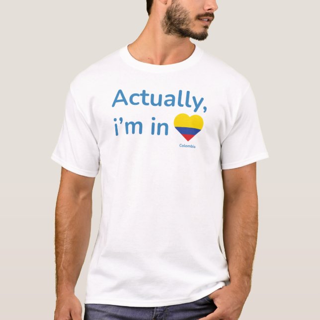 T-shirt En fait il en Colombie (Devant)