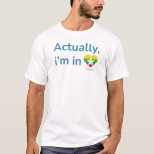 T-shirt En fait, il est au Myanmar