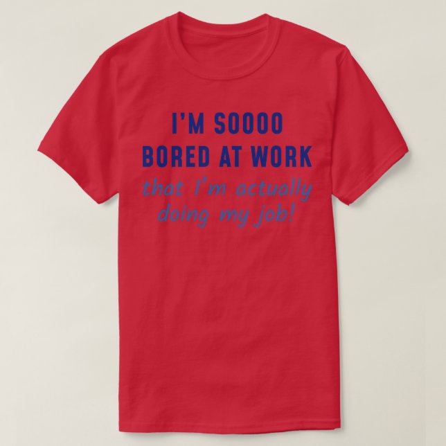 T-shirt En Fait Je Fais Mon Travail (Design devant)