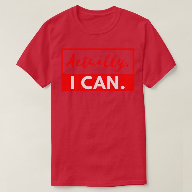 T-shirt En fait, je peux (Design devant)