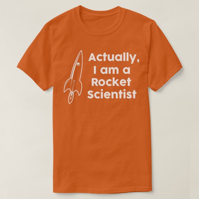 T-shirt En fait, je suis un scientifique de fusée (Design devant)