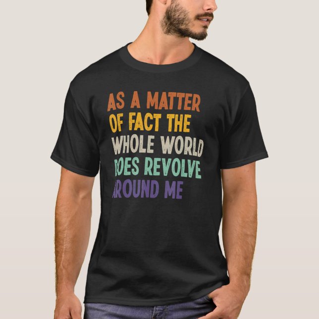 T-shirt En Fait, Le Monde Entier Révolte Un (Devant)