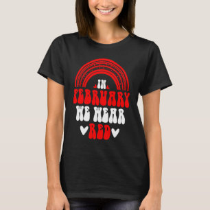T-shirt En Février Nous Portons Red Rainbow Heart Disease 
