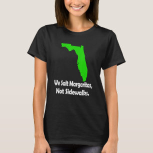 T-shirt En Floride, nous salons la margarita, pas les trot