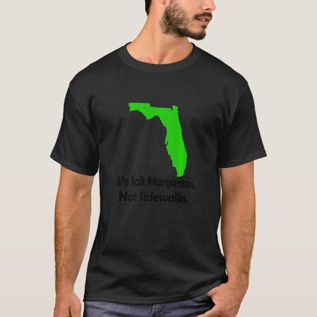 T-shirt En Floride Nous Salons Margarita Pas Les Trottoirs (Devant)