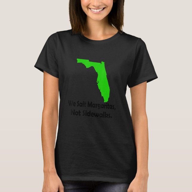 T-shirt En Floride Nous Salons Margarita Pas Les Trottoirs (Devant)